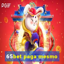 65bet paga mesmo